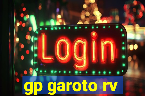 gp garoto rv